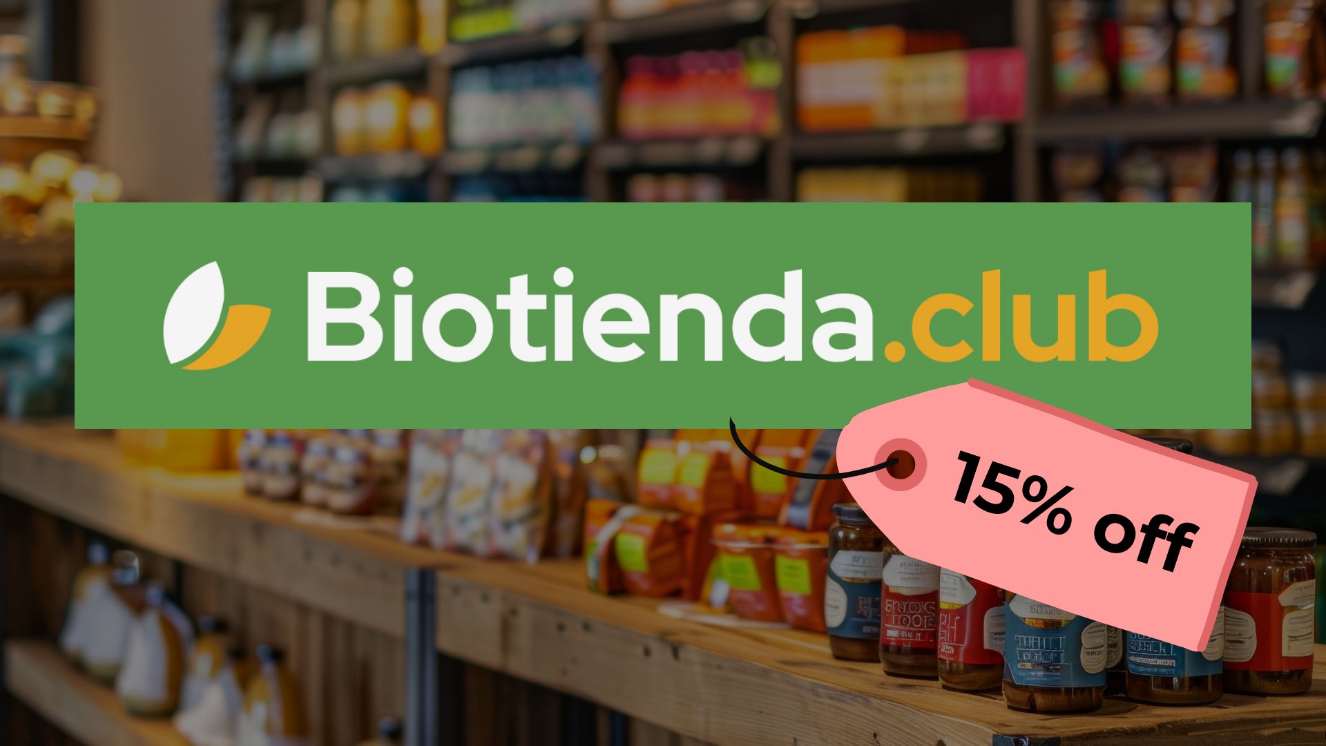 Beneficio exclusivo: 15% OFF en Biotienda.club